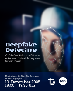 Deepfake Detective: Kostenfreie Online-Fortbildung